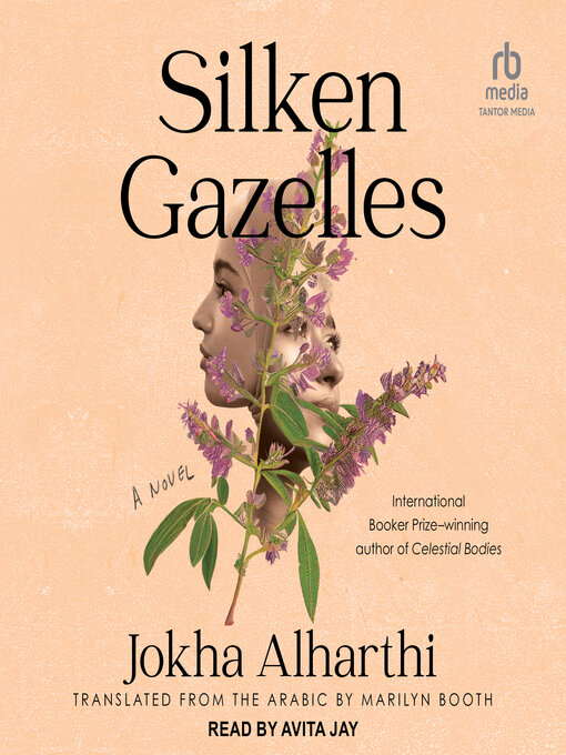 Title details for Silken Gazelles by Jokha Alharthi - Wait list